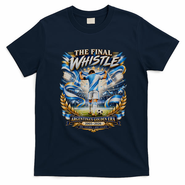 The Final Whistle Argentina's Golden Era 2005-2026 Messi T-Shirt - Navy Blue