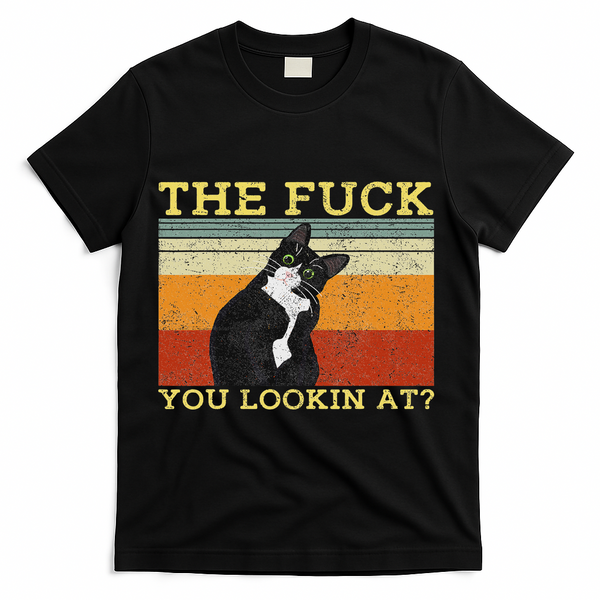 The Fuck You Lookin At Cat Lovers T-Shirt - Black
