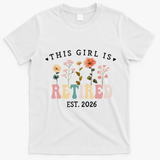 This Girl Is Retired EST 2026 Retro Boho Flowers T-Shirt - White