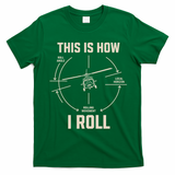 This Is How I Roll Funny Helicopter T-Shirt - Irish Green
