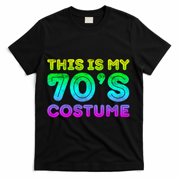 This Is My 70s Costume, 1970s Party T-Shirt - Black