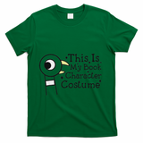 This Is My Book Character Costume T-Shirt - Green