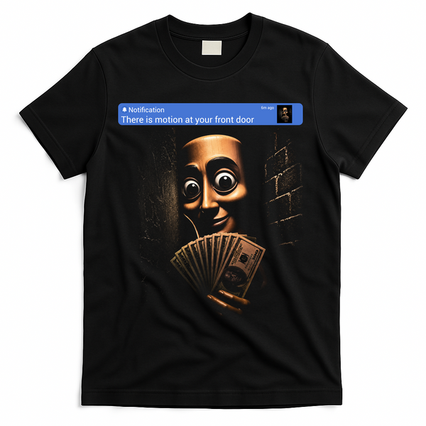 There Is Motion At Your Front Door Tung Tung Tung Sahur T-Shirt - Black