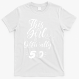 This  Is Officially 50 Fifty 50Th Fiftieth Cute Birthday T-Shirt - White