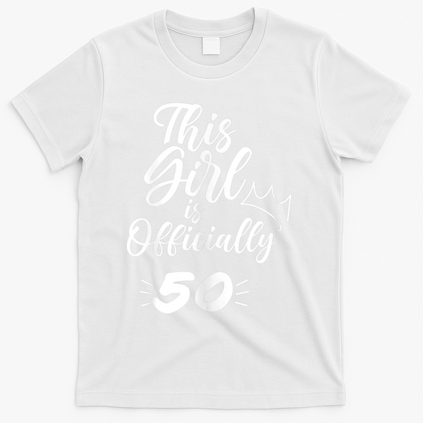 This  Is Officially 50 Fifty 50Th Fiftieth Cute Birthday T-Shirt - White