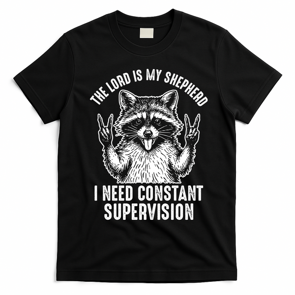 The Lord Is My Shepherd Raccoon Constant Supervision T-Shirt - Black