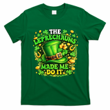 The Leprechauns Made Me Do It T-Shirt - Irish Green