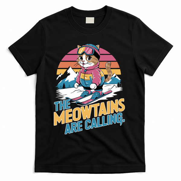 The Meowtains Are Calling Cat Lover Cool Snowboard Ski Lover  T-Shirt - Black