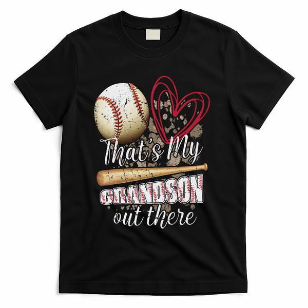 Thats My Grandson Out There Cool Family Baseball Biggest Fan T-Shirt - Black