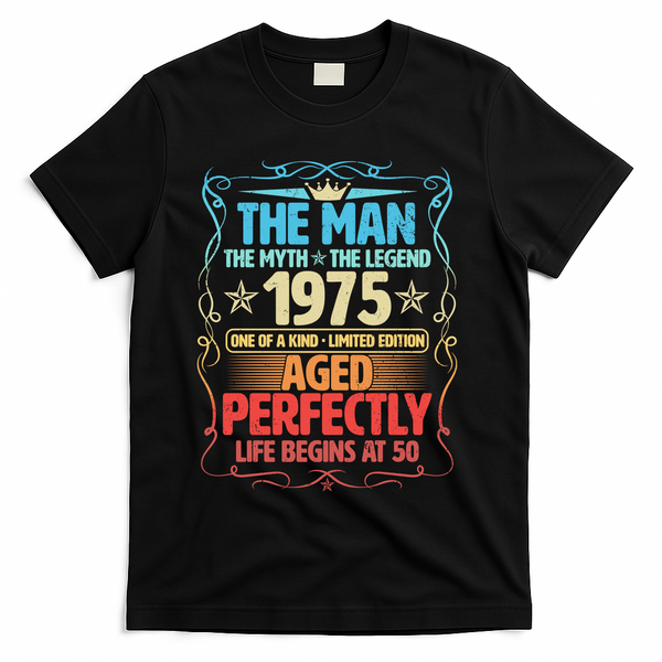 The Man Myth Legend 1975 Aged Perfectly 50th Birthday T-Shirt - Black