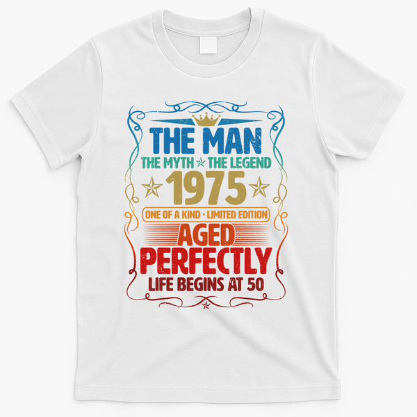 The Man Myth Legend 1975 Aged Perfectly 50th Birthday T-Shirt - White