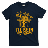 Treehouse Office I'll Be In My Office T-Shirt - Navy Blue
