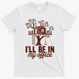 Treehouse Office I'll Be In My Office T-Shirt - White