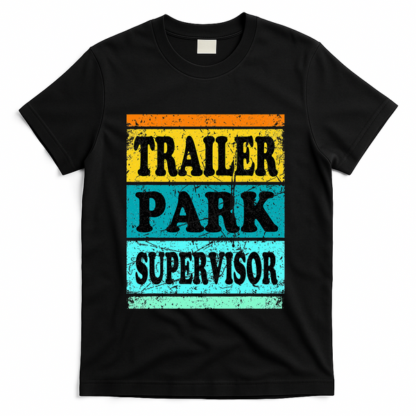 Trailer Park Supervisor Hillbilly Party Wear Redneck Costume T-Shirt - Black
