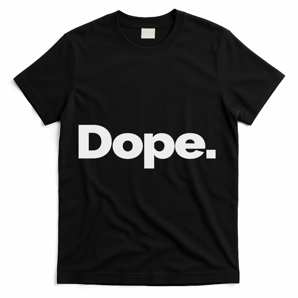 That Says Dope T-Shirt - Black