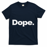 That Says Dope T-Shirt - Navy