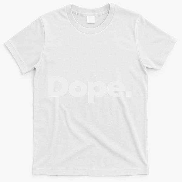 That Says Dope T-Shirt - White