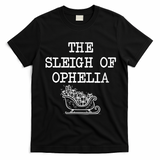 The Sleigh Of Ophelia Funny Christmas T-Shirt - Black