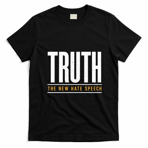 Truth The New Hate Speech T-Shirt - Black