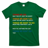Things We Did Didn't Want Will Won't Do T-Shirt - Green