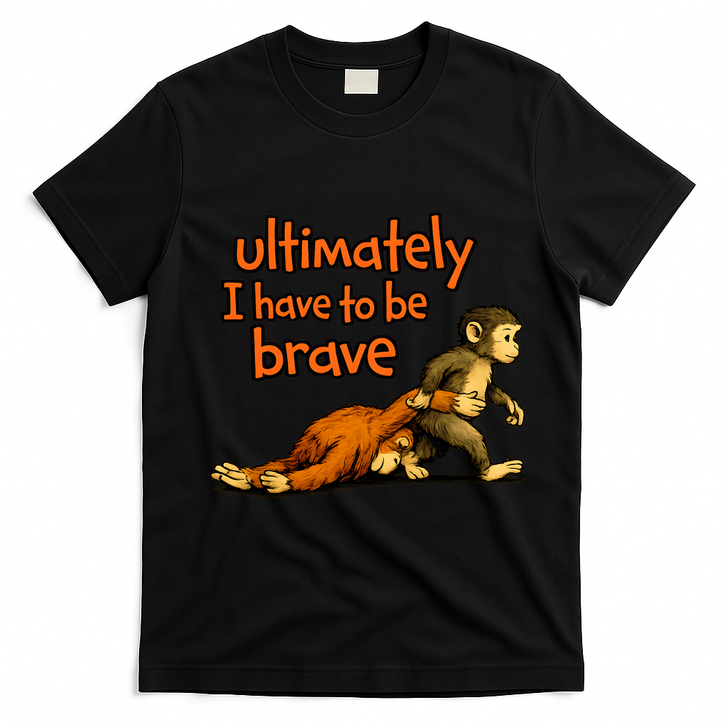 Ultimately I Have To Be Brave Monkey Punch T-Shirt - Black
