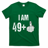 Vintage 1969 50th Birthday Shirt I Am 49 Plus Middle Finger T-Shirt - Green