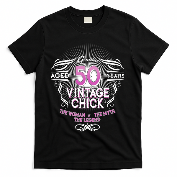 Genuine Aged 50 Years Vintage Chick 50th Birthday T-Shirt - Black