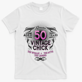 Genuine Aged 50 Years Vintage Chick 50th Birthday T-Shirt - White