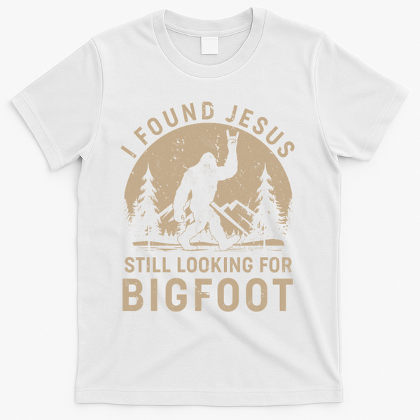 Vintage I Found Jesus Still Looking For Bigfoot T-Shirt - White