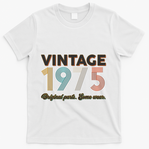 Vintage Original Parts Some Wear 1975 50th Birthday T-Shirt - White