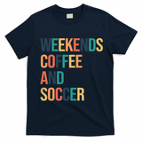 Weekends Coffee And Soccer T-Shirt - Navy Blue