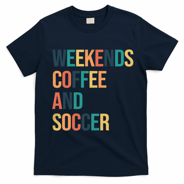 Weekends Coffee And Soccer T-Shirt - Navy Blue