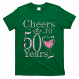 Women Gift Cheers To 50 Years 1969 50Th Birthday Gift For Womens T-Shirt - Green