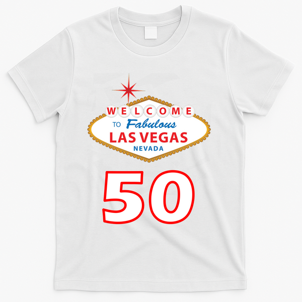 50 Years Old In Vegas - 50th Birthday T-Shirt - White
