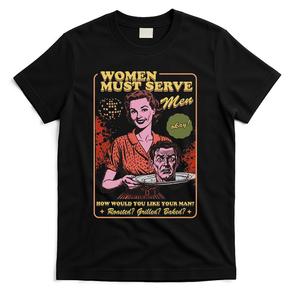 Women Must Serve Spooky Liberal Witch Feminist Halloween T-Shirt - Black