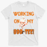 Working On My Boo Working On My Booty Funny Gym Funny Hallowen T-Shirt - White