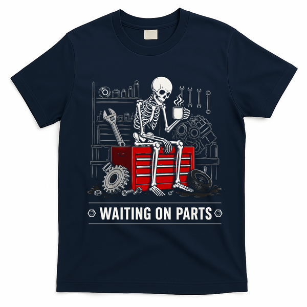 Waiting on Parts Skeleton Mechanic Humor Gift T-Shirt - Navy Blue