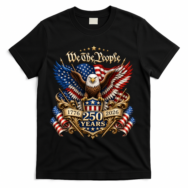 We The People Patriotic 250th Anniversary Eagle 1776-2026 T-Shirt - Black