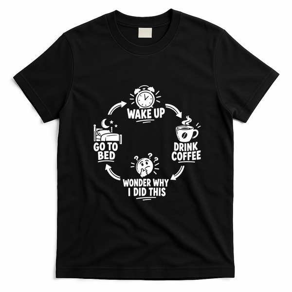 Wake Up Drink Coffee Cycle T-Shirt - Black