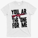 You AR The One For Me Rifle T-Shirt - White