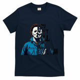 You Cant Kill The Boogeyman Movie Killers Horror Myers Halloween T-Shirt - Navy