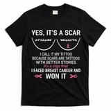 Yes ItS A Scar I Call It My Tittoo T-Shirt - Black